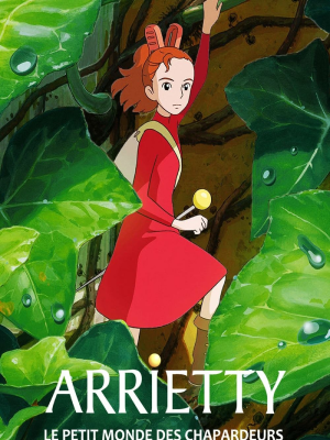 l'affiche de Arrietty : Le monde des Chapardeurs